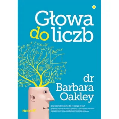 G�owa do liczb - Barbara  Oakley PhD