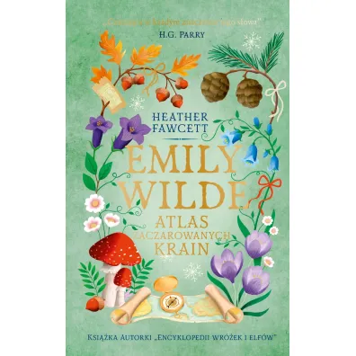 Emily Wilde. Atlas Zaczarowanych Krain - Heather  Fawcett