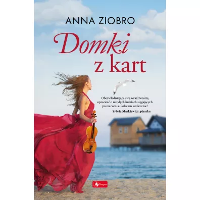 Domki z kart. Seria Nadmorska. Tom 3 - Anna  Ziobro