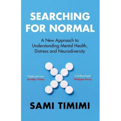 Searching for Normal - Dr Sami Timimi