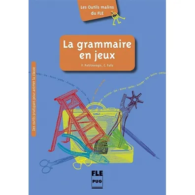 La grammaire en jeux - Violette Petitmengin