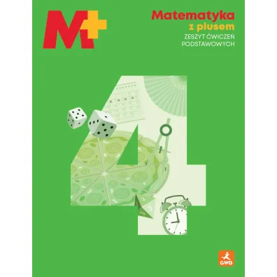 Matematyka z plusem �wiczenia podstawowych dla klasy 4 szko�y podstawowej EDYCJA 2026 - Mariola Tokarska, Piotr Zarzycki