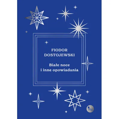 Bia�e noce i inne opowiadania - Fiodor Dostojewski