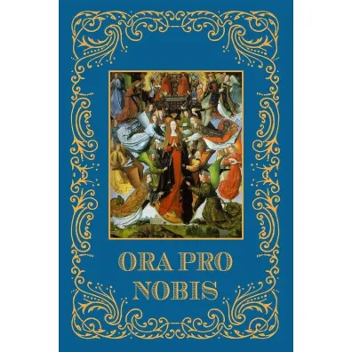 Ora Pro Nobis