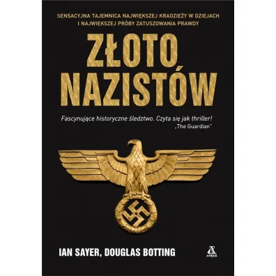 Z�oto nazist�w - Douglas Botting, Ian Sayer