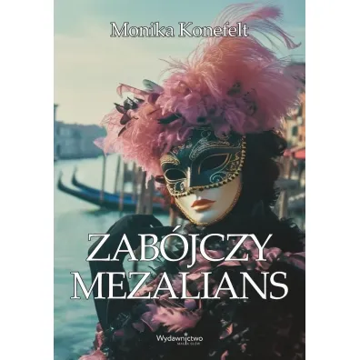 Zab�jczy mezalians - Monika Konefelt