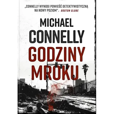 Godziny mroku - Michael Connelly