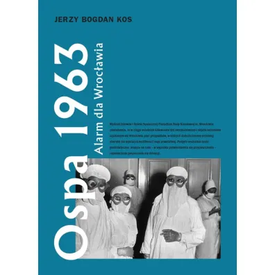Ospa 1963 alarm dla wroc�awia - Jerzy Bogdan Kos