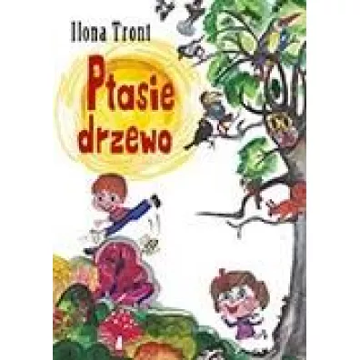 Ptasie drzewo - Ilona Tront