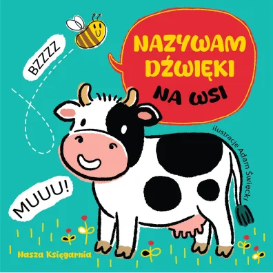 Na wsi. Nazywam d�wi�ki