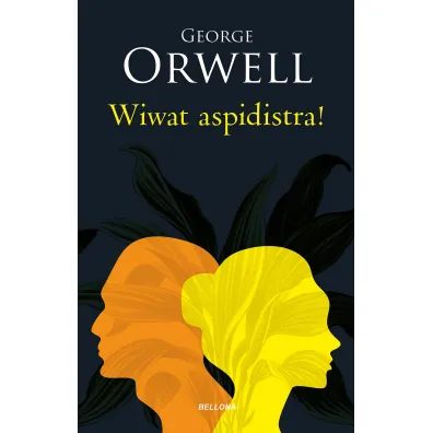 Wiwat aspidistra! - George Orwell