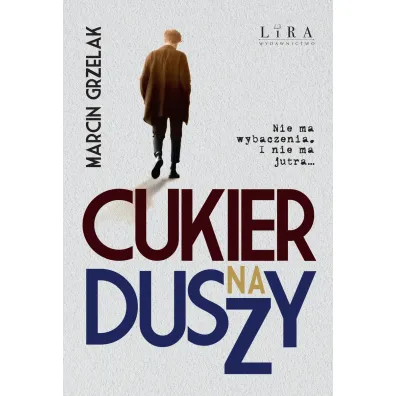 Cukier na duszy - Marcin  Grzelak
