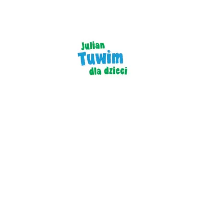 Julian Tuwim dla dzieci