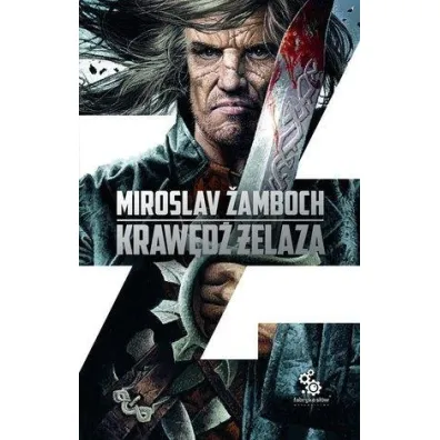 Kraw�d� �elaza. Cykl o Koniaszu. Tom 2 - Miroslav Zamboch