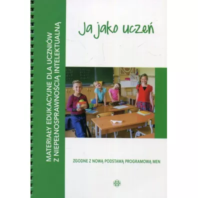 Ja jako ucze�. Materia�y edukacyjne dla uczni�w z niepe�nosprawno�ci� intelektualn� - Ewa  �wi�cicka