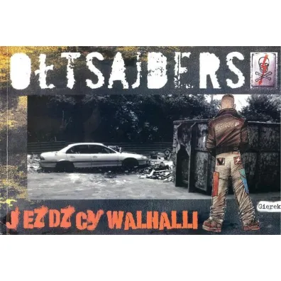 Je�d�cy Walhalli. O�tsajders. Tom 3 - Pawe� Gierczak