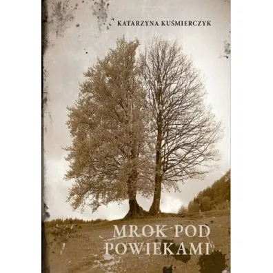 Mrok pod powiekami - Katarzyna Ku�mierczyk