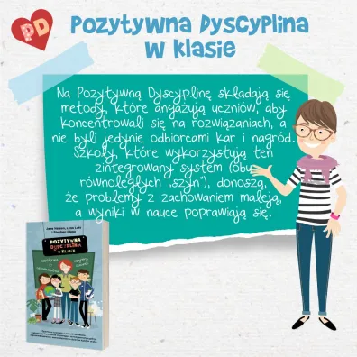 Pozytywna Dyscyplina w klasie. Pozytywna Dyscyplina
