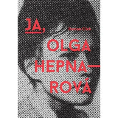 Ja, Olga Hepnarova - Roman C�lek