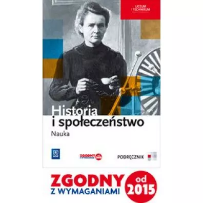 Historia i spo�ecze�stwo. Nauka. Podr�cznik. Liceum i technikum - Robert Gucman
