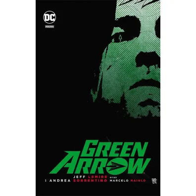 DC Deluxe Green Arrow - Jeff Lemire, Andrea  Sorrentino