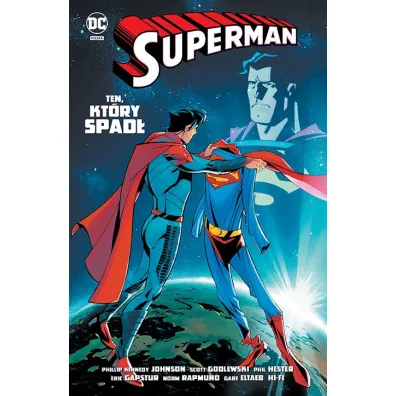 Uniwersum DC Superman. Ten, kt�ry spad�
