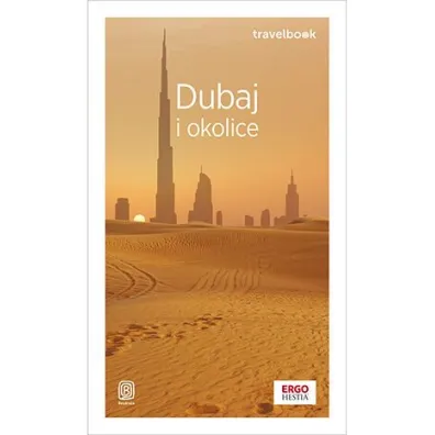 Dubaj i okolice. Travelbook - Dominika Durtan
