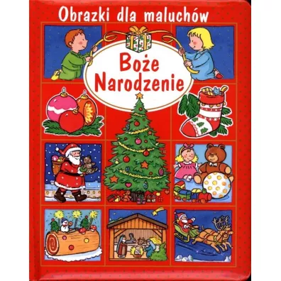 Obrazki dla maluch�w. Bo�e Narodzenie - Sylvie Michelet, Emilie Beaumont, Nathalie Belineau