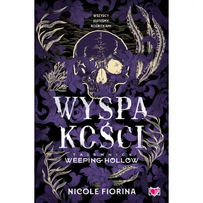 Wyspa ko�ci. Tajemnice Weeping Hollow. Tom 2 - Nicole Fiorina