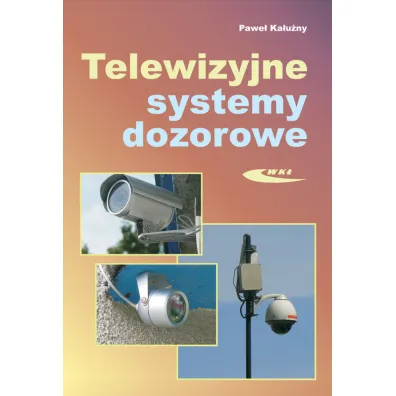 Telewizyjne systemy dozorowe - Pawe� Ka�u�ny