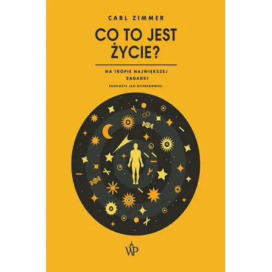 Co to jest �ycie? - Carl  Zimmer