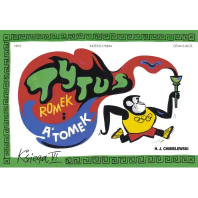 Tytus olimpijczykiem. Tytus, Romek i A’Tomek. Ksi�ga VI - Henryk Jerzy Chmielewski