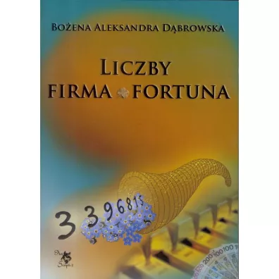 Liczby. Firma. Fortuna - Bo�ena Aleksandra D�browska