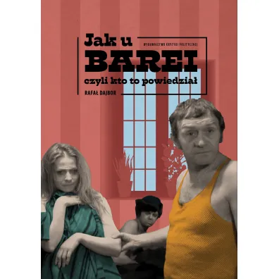 Jak u Barei, czyli kto to powiedzia� - Rafa�  Dajbor