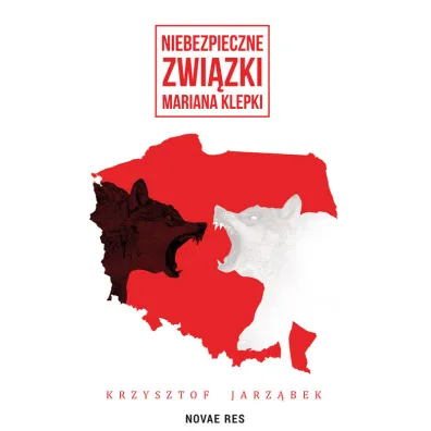 Niebezpieczne zwi�zki Mariana Klepki - Krzysztof  Jarz�bek