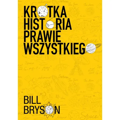 Kr�tka historia prawie wszystkiego - Bill Bryson