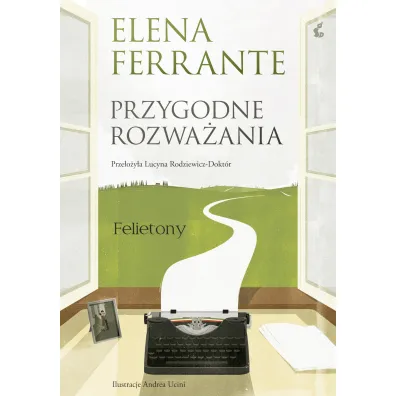 Przygodne rozwa�ania. Felietony - Elena Ferrante