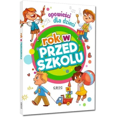 Rok w przedszkolu. Opowie�ci dla dzieci