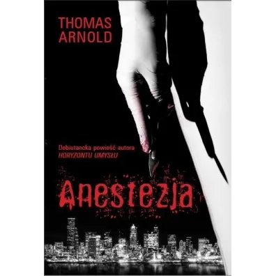Anestezja (z autografem) - Thomas Arnold