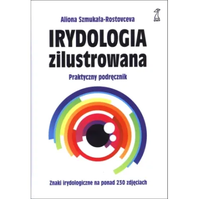 Irydologia zilustrowana (dodruk 2021) - Szmuka�a-Rostovceva Aliona