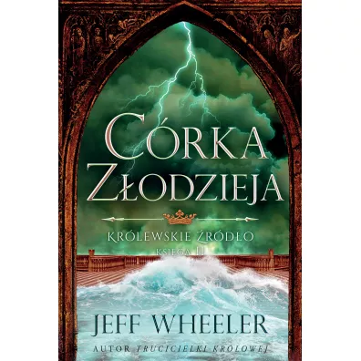 Crka zodzieja. Krlewskie rdo. Tom 2 - Jeff Wheeler