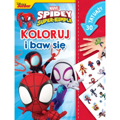 Marvel Spidey i Super-kumple. Koloruj i baw si�. 30 tatua�y - Ilona  Siwak