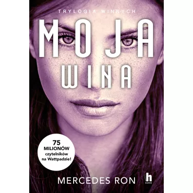 Moja wina. Trylogia winnych. Tom 1 - Mercedes Ron