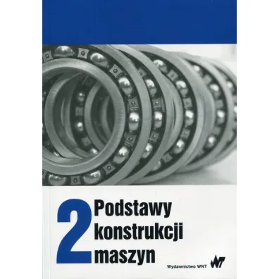 Podstawy konstrukcji maszyn. Tom 2 - Marek Dietrich