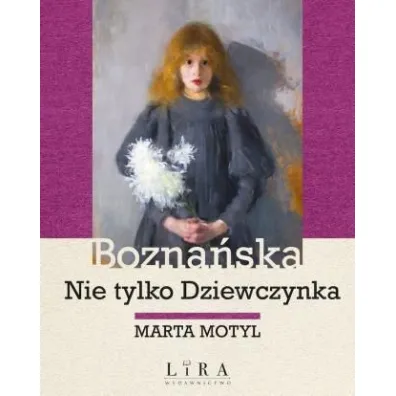 Bozna�ska. Nie tylko Dziewczynka