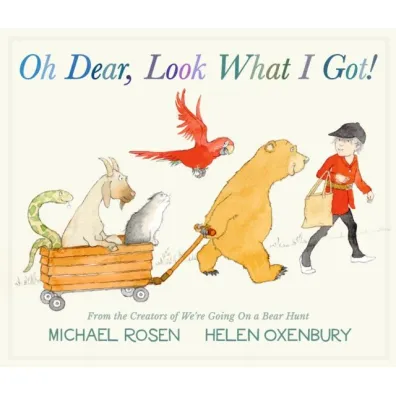 Oh Dear, Look What I Got! - Michael Rosen, Helen  Oxenbury
