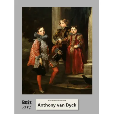 Anthony van Dyck /Malarstwo �wiatowe - Agnieszka Widacka-Bisaga