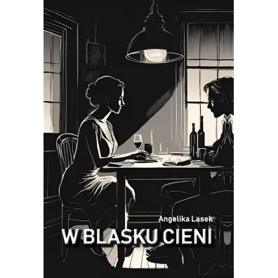 W blasku cieni - Angelika Lasek