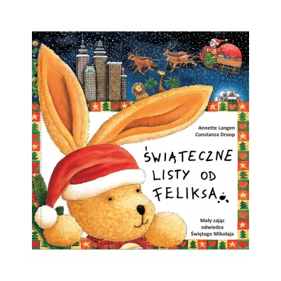 witeczne listy od Feliksa. Tom 4 - Annette Langen