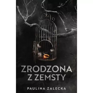 Zrodzona z zemsty - Paulina  Zalecka